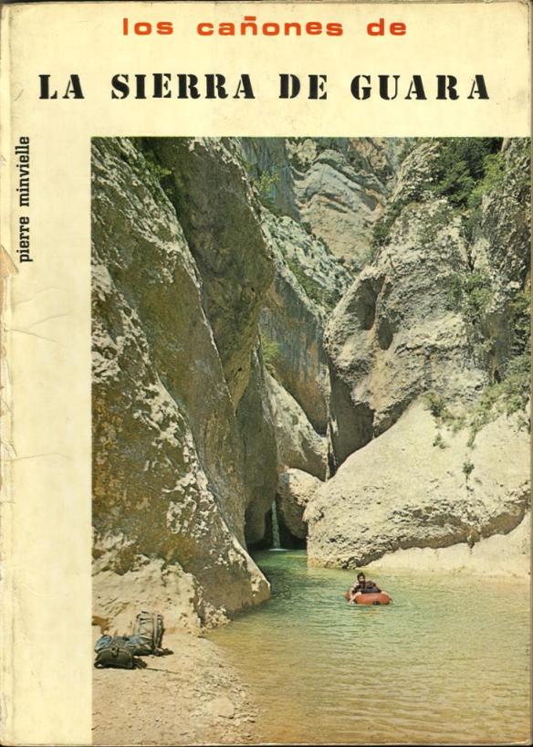 Pierre Minvielle - Los Cañones de la Sierra de Guara